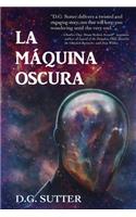 La Máquina Oscura
