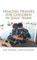 Healing Prayers for Children in Jesus' Name