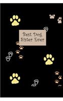 Best Dog Sister Ever Notebook Birthday Gift