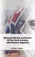 Historical Sketch And Roster Of The North Carolina 34th Infantry Regiment