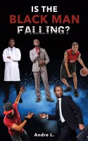 Is the Black Man Falling?