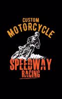 Custom motorcycle speedway racing