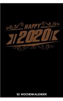 Happy 2020 - 52 Wochenkalender