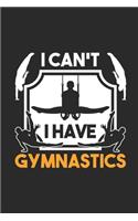 I Can't I Have Gymnastics