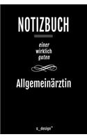 Notizbuch für Allgemeinärzte / Allgemeinarzt: Originelle Geschenk-Idee [120 Seiten liniertes blanko Papier ]