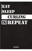 Eat Sleep Curling Notebook