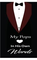 My pops in his own words: A guided journal to tell me your memories, keepsake questions.This is a great gift to Dad, grandpa, granddad, father and uncle from family members, 