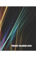 Podcast Calendar 2020: Daily and Weekly Planner to Write Content Notes, Script Outline and To Do Lists - Podcast Page to Plan Recording Details - Journal Page for Editoria