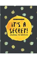 It's a Secret!
