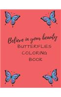 Believe In Your Beauty Butterflies Coloring Book