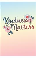 Kindness Matters