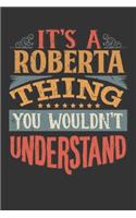 Its A Roberta Thing You Wouldnt Understand