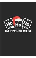 Ho ho ho happy holmium