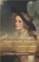 Aaron Rodd, Diviner