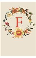 F: Fall Sunflower Monogram Sketchbook - 110 Sketchbook Pages (6 x 9) - Floral Watercolor Monogram Sketch Notebook - Personalized Initial Letter Journal