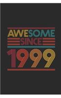 Awesome Since 1999: Dotted Bullet Grid Notebook - Journal for Birthday Gift Idea
