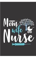 Mom Wife Nurse