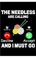 The Needless Are Calling And I Must Go