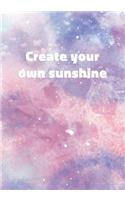 Create Your Own Sunshine: Notebook with Inspirational and Motivational Quote on Pastel Marble Cover (Pink, Blue, Purple). College Ruled (Lined) Journal for Notes, Diary, Writ