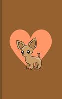 Chihuahua Lover Notebook: Cute Affectionate Small Lined Puppy Dog Gift Notebook for Kids, Boys, Girls, Women, Men, Adults 120 Pages 6" x 9"