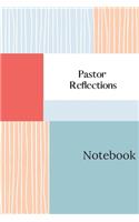 PASTOR Reflections: Perfect gift for Appreciation & Gratitude, Reflections Journal, Gift for Pastors