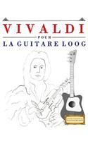 Vivaldi Pour La Guitare Loog
