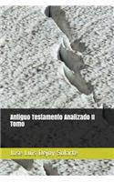 Antiguo Testamento Analizado II Tomo