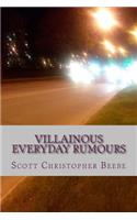 Villainous Everyday Rumours