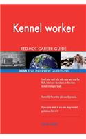 Kennel worker RED-HOT Career Guide; 2564 REAL Interview Questions