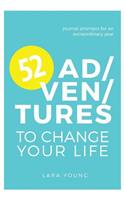 52 Adventures to Change Your Life