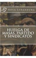 Huelga de masas, partido y sindicatos