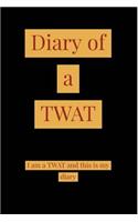 Diary of a TWAT