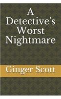 Detective's Worst Nightmare