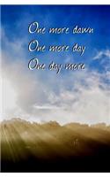 One More Dawn, One More Day, One Day More