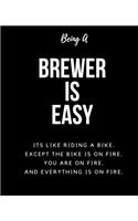 Being A Brewer A Is Easy