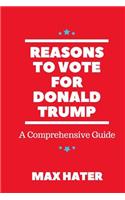 Reasons to Vote for Donald Trump