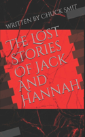 The Lost Stories Of Jack And Hannah