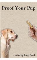 Proof Your Pup Training Log Book