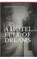 A Hotel Full of Dreams