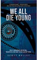 We All Die Young