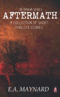 Aftermath: (3 A Bearman Story)