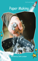Paper Making (Fluency Level 2 Non-Fiction Set C)