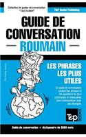 Guide de conversation Français-Roumain et vocabulaire thématique de 3000 mots