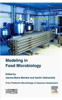 Modeling in Food Microbiology