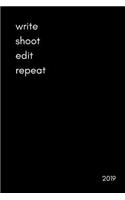 Write Shoot Edit Repeat 2019