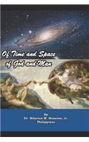 Of Time and Space, Of God and Man