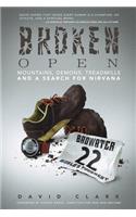 Broken Open: Mountains, Demons, Treadmills and a Search for Nirvana