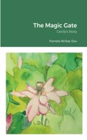 Magic Gate: Cecily's Story