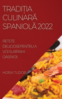 TradiȚia CulinarĂ SpaniolĂ 2022