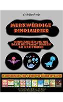 Coole Handwerke: Merkwürdige Dinosaurier - Ausschneiden und Einfügen(62 Coole Handwerke)